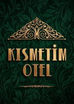 Kısmetim Otel poster