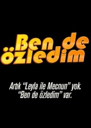 ben-de-ozledim