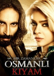 bir-zamanlar-osmanli-kiyam