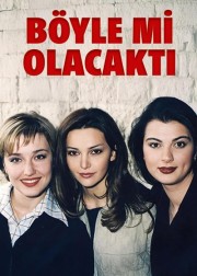 Böyle mi Olacaktı