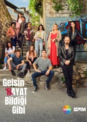 gelsin-hayat-bildigi-gibi