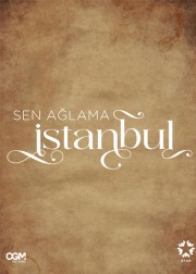 sen-aglama-istanbul