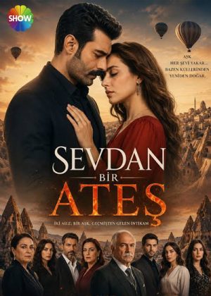 Sevdan Bir Ateş poster