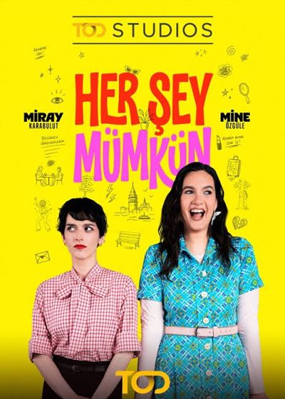 Her Şey Mümkün 