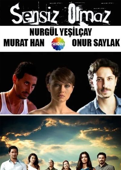 Sensiz Olmaz